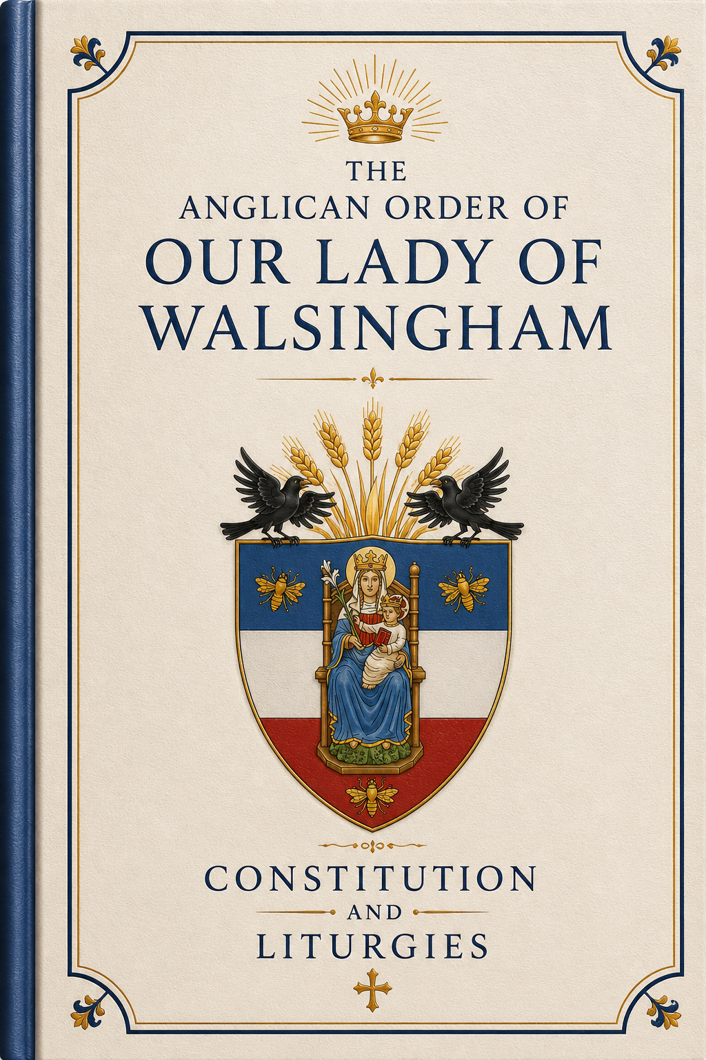 The Anglican Order of Our Lady of Walsingham: Constitution and Liturgies cover